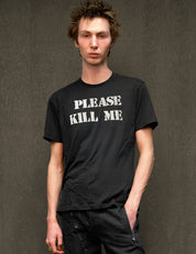 "PLEASE KILL ME" T-Shirt